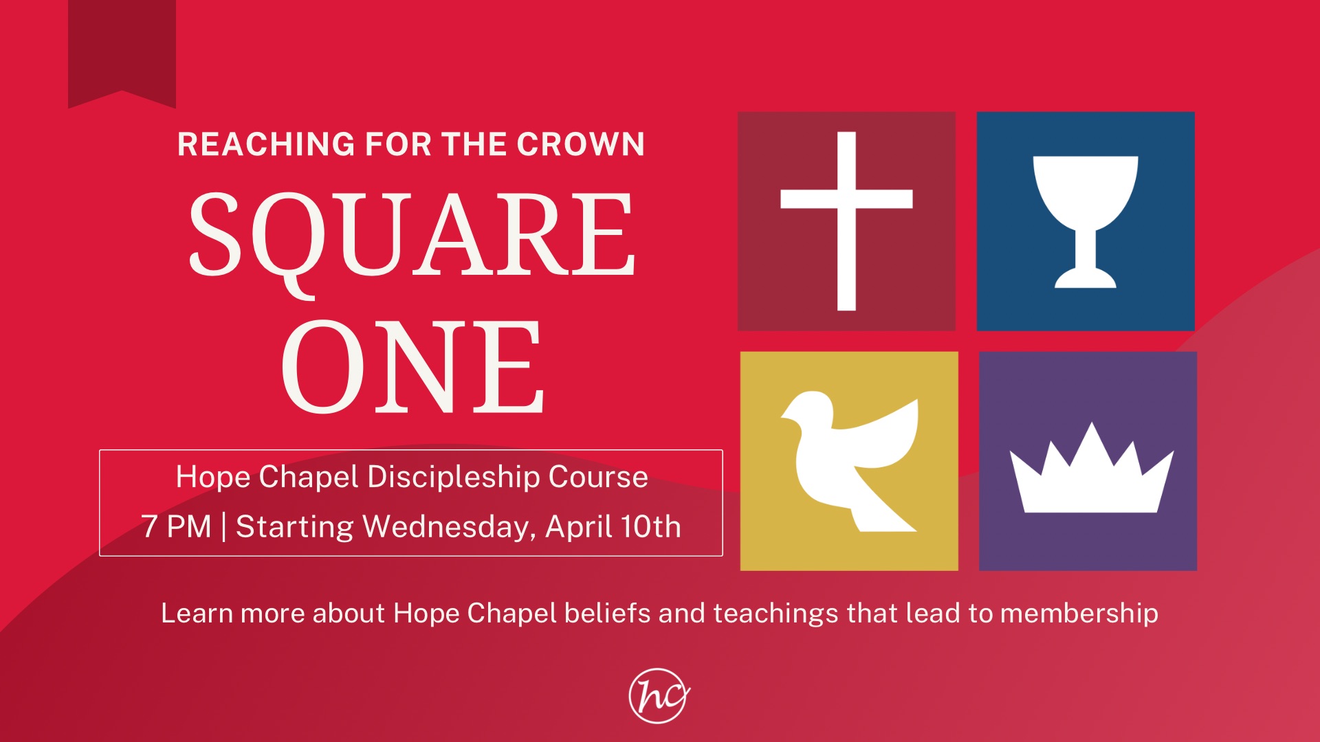 Hope Chapel Discipleship Course - Square One